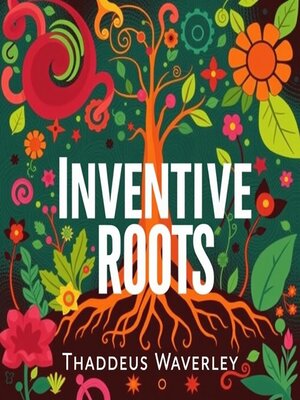 cover image of Inventive Roots